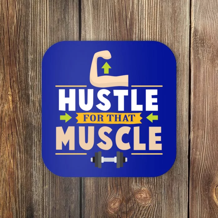 Hustle For That Muscle Funny Meaningful Gift For Personal Trainers Gift Coaster