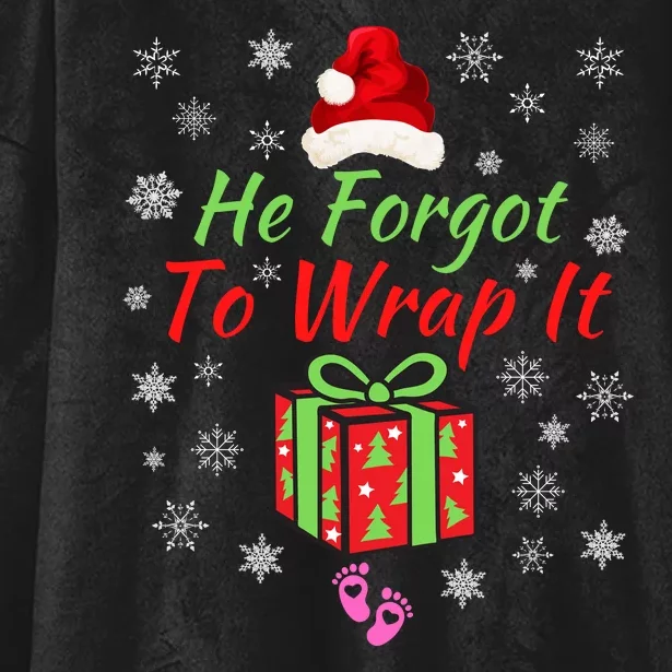 He Forgot To Wrap It Christmas Baby Christmas Pregnancy Reveal Adult Humor Hooded Wearable Blanket