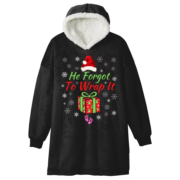 He Forgot To Wrap It Christmas Baby Christmas Pregnancy Reveal Adult Humor Hooded Wearable Blanket