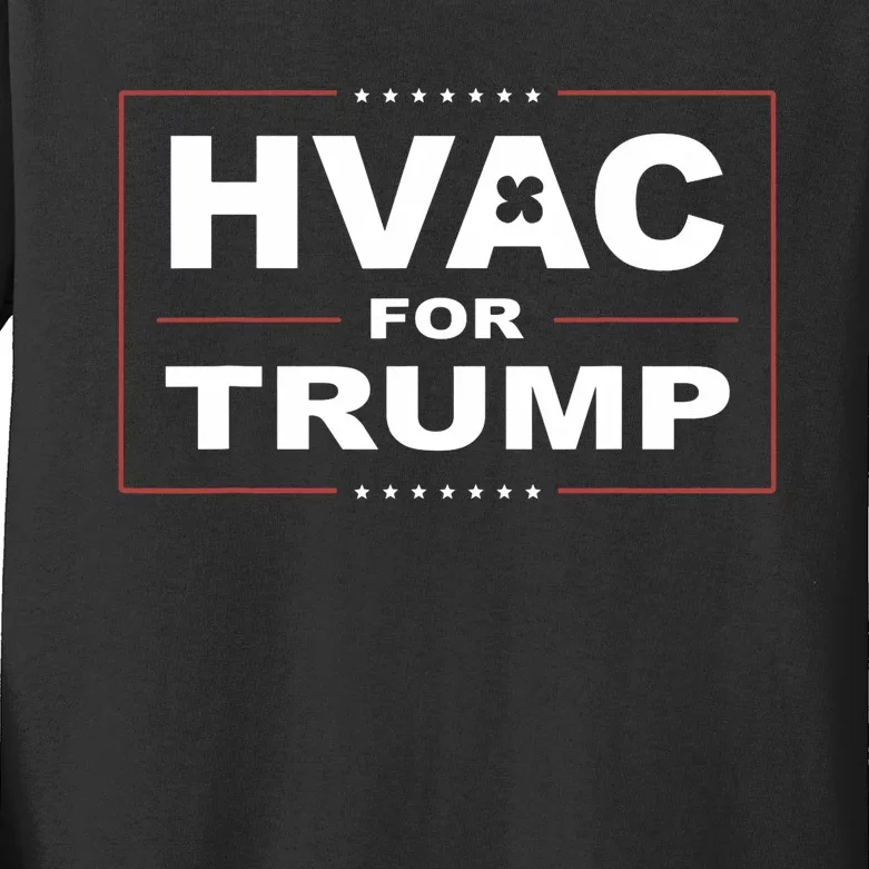 Hvac For Trump Political Apparel Kids Long Sleeve Shirt