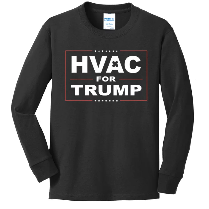 Hvac For Trump Political Apparel Kids Long Sleeve Shirt