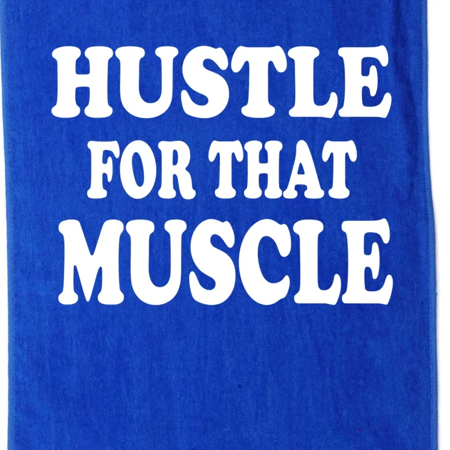 Hustle For That Muscle Funny Workout Gym Exercise Gift Platinum Collection Golf Towel