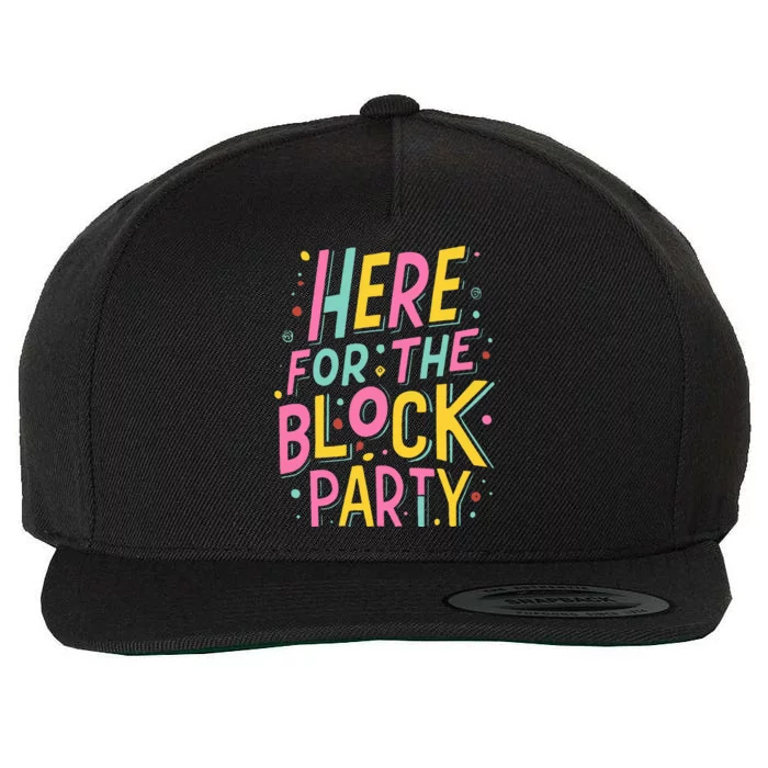 Here For The Block Party Wool Snapback Cap