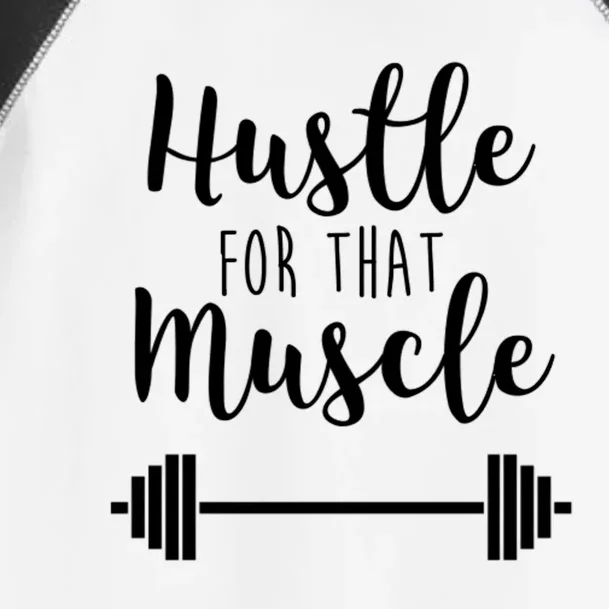 Hustle For That Muscle Gym Barbell Lifting Weights Workout Cute Gift Toddler Fine Jersey T-Shirt