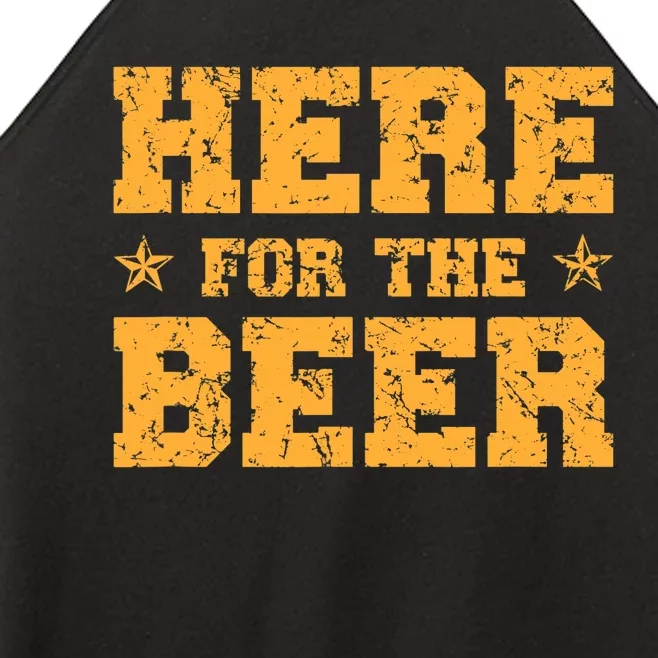 Here For The Beer Funny Drinking College Party Women’s Perfect Tri Rocker Tank