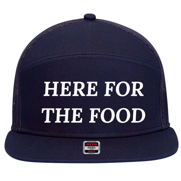 Here For The Food Gift 7 Panel Mesh Trucker Snapback Hat