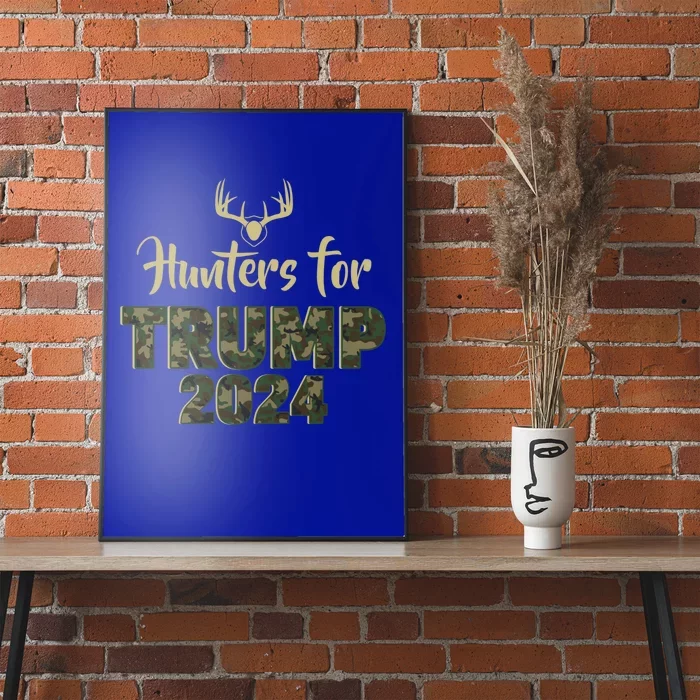 Hunters For Trump 2024 President Camouflage Deer Elk Antlers Gift Poster