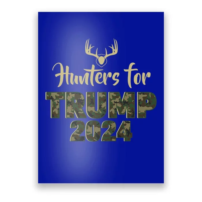 Hunters For Trump 2024 President Camouflage Deer Elk Antlers Gift Poster