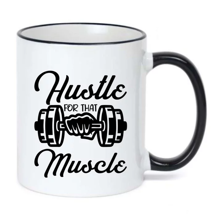 Hustle For That Muscle Gym Fitness Bodybuilding Quote Funny Meaningful Gift Black Color Changing Mug