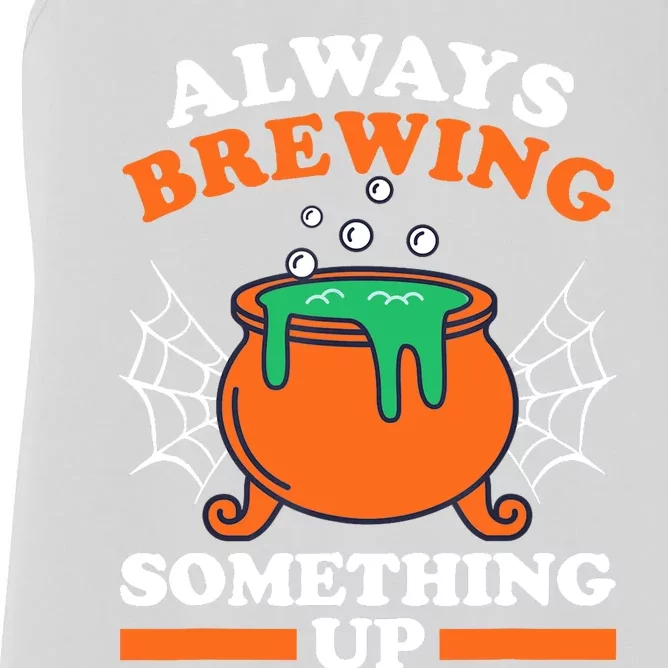 Halloween For Teens Funny Always Brewing Something Up Women's Racerback Tank