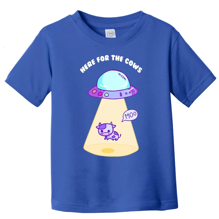 Here For The Cows Moo Alien Space Ship Stars Galaxy Funny Funny Gift Toddler T-Shirt