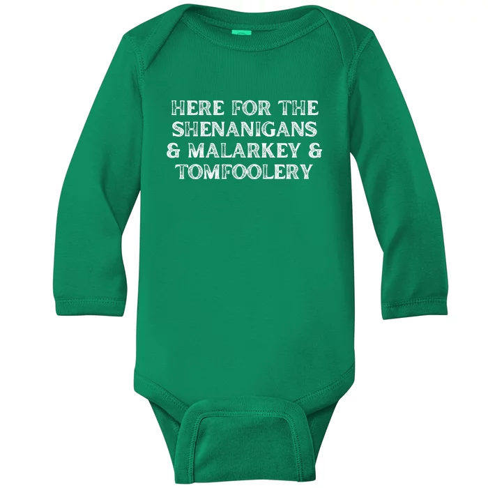 Here For The Shenanigans Malarkey And Tomfoolery St Patrick Baby Long Sleeve Bodysuit