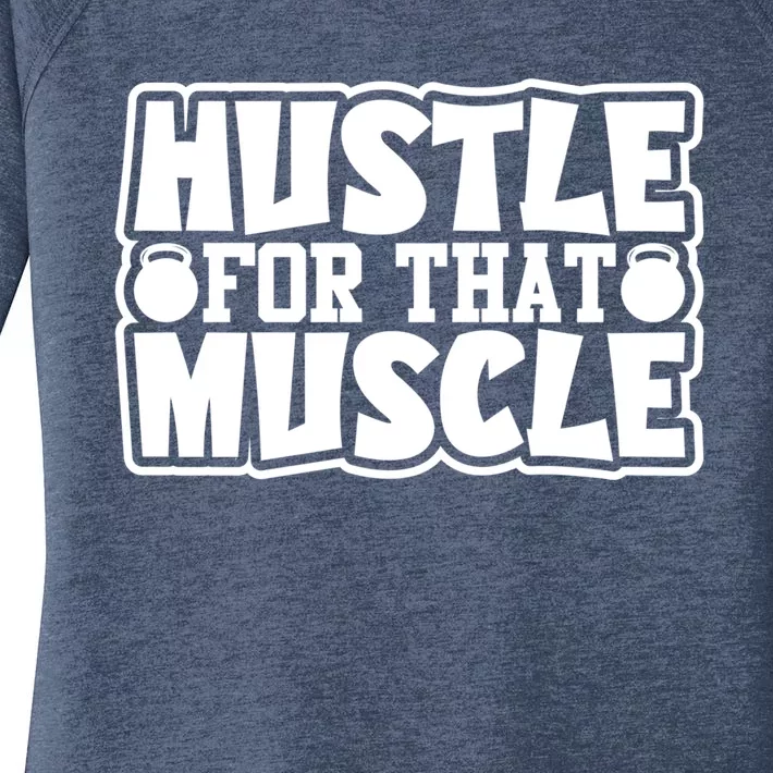 Hustle For That Muscle Gym Inspirational Fitness Motivate Gift Women's Perfect Tri Tunic Long Sleeve Shirt