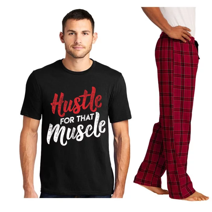 Hustle For That Muscle Gym Workout Motivation Gear Cool Gift Pajama Set