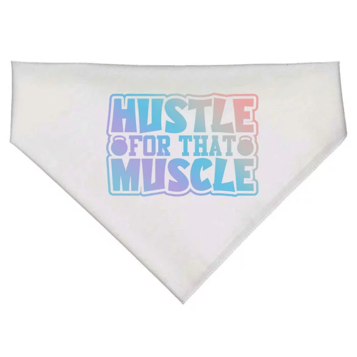 Hustle For That Muscle Gym Workout Motivation Quote Gift USA-Made Doggie Bandana