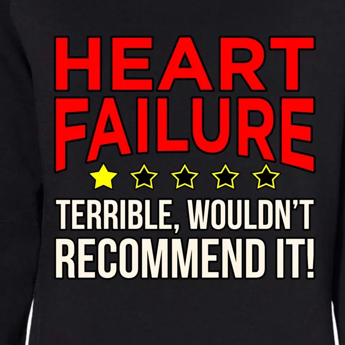 Heart Failure Terrible Hearts Disease Awareness Graphic Gift Womens California Wash Sweatshirt