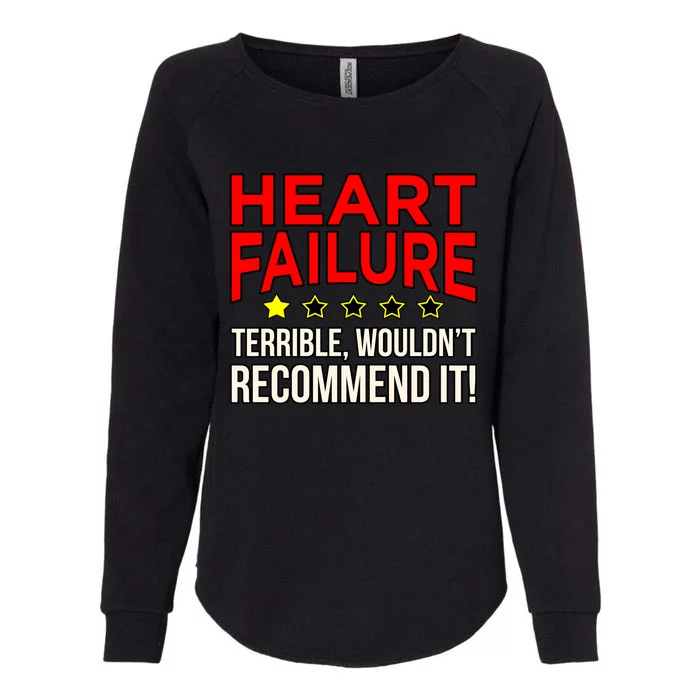 Heart Failure Terrible Hearts Disease Awareness Graphic Gift Womens California Wash Sweatshirt