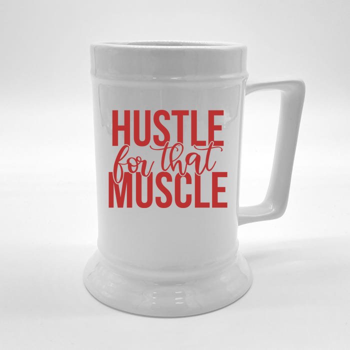 Hustle For That Muscle Gift Front & Back Beer Stein