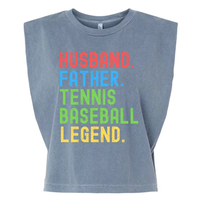 Husband Father Tennis Baseball Legend, Funny Tennis Baseball Garment-Dyed Women's Muscle Tee