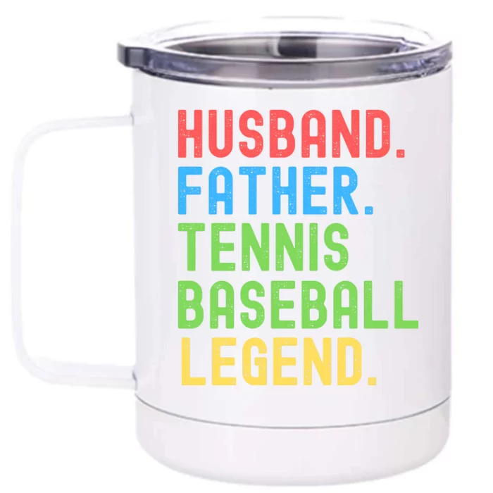 Husband Father Tennis Baseball Legend, Funny Tennis Baseball Front & Back 12oz Stainless Steel Tumbler Cup