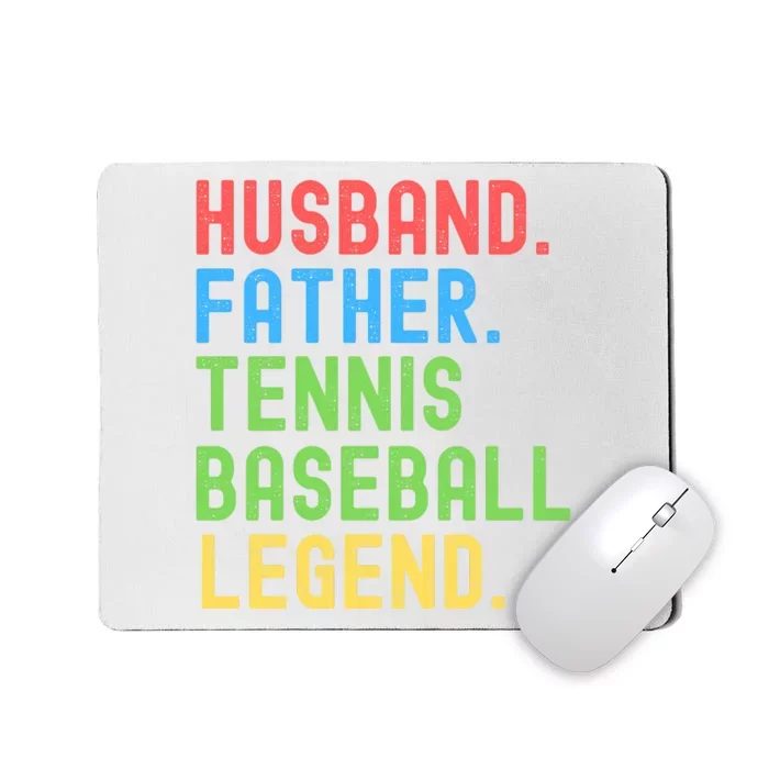 Husband Father Tennis Baseball Legend, Funny Tennis Baseball Mousepad