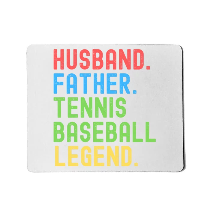 Husband Father Tennis Baseball Legend, Funny Tennis Baseball Mousepad