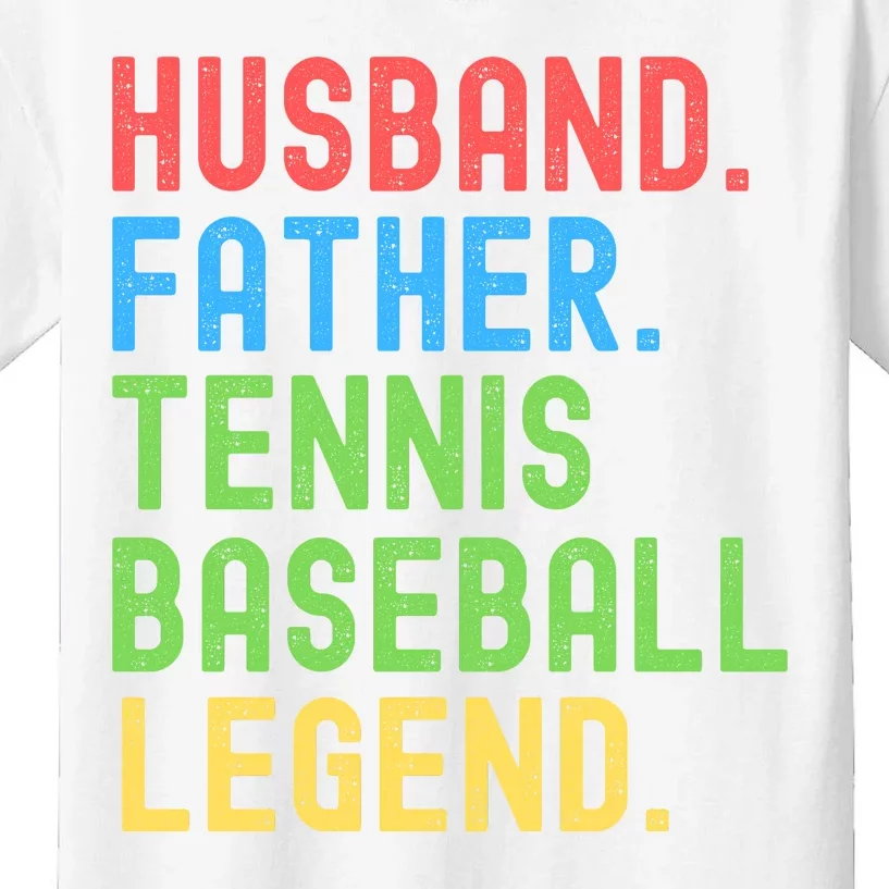 Husband Father Tennis Baseball Legend, Funny Tennis Baseball Kids T-Shirt