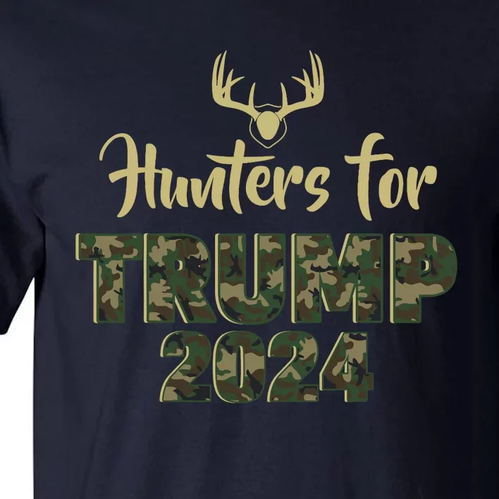 Hunters For Trump 2024 President Camouflage Deer Elk Antlers Tall T-Shirt