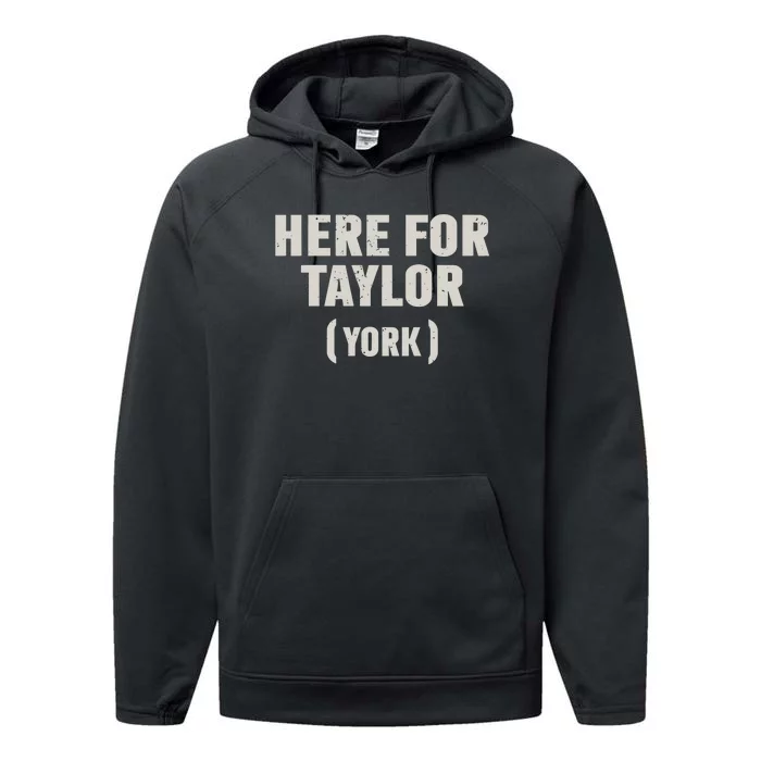 Here For Taylor York Performance Fleece Hoodie