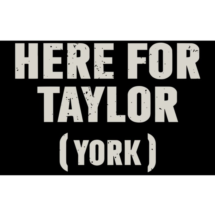 Here For Taylor York Bumper Sticker