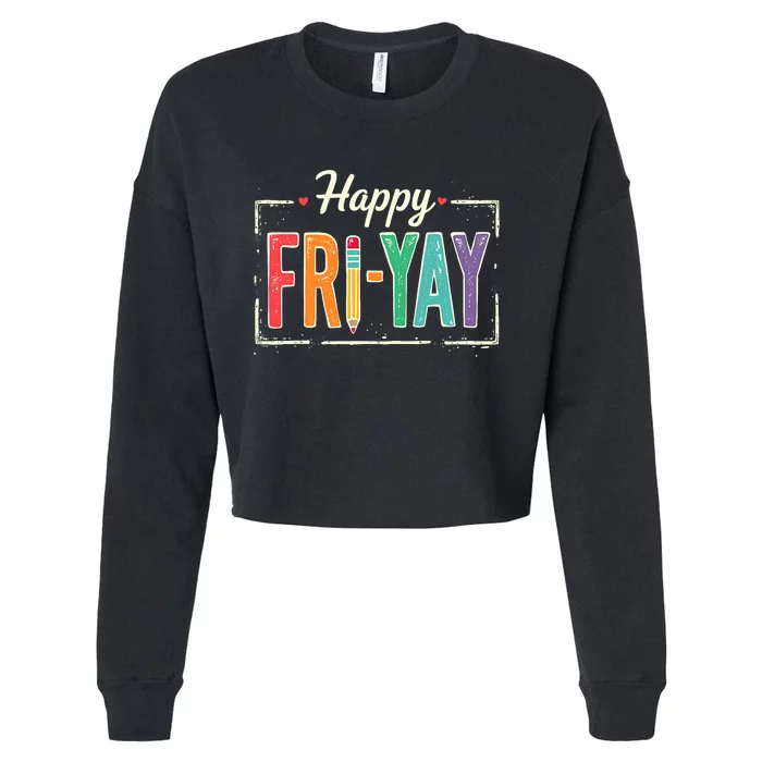 Happy Friyay Teacher Essentials Cropped Pullover Crew