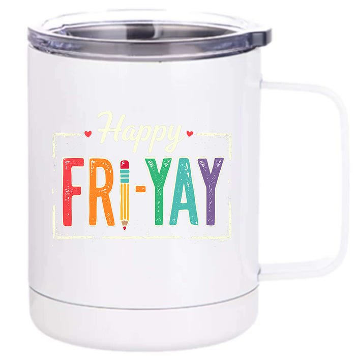 Happy Friyay Teacher Essentials Front & Back 12oz Stainless Steel Tumbler Cup