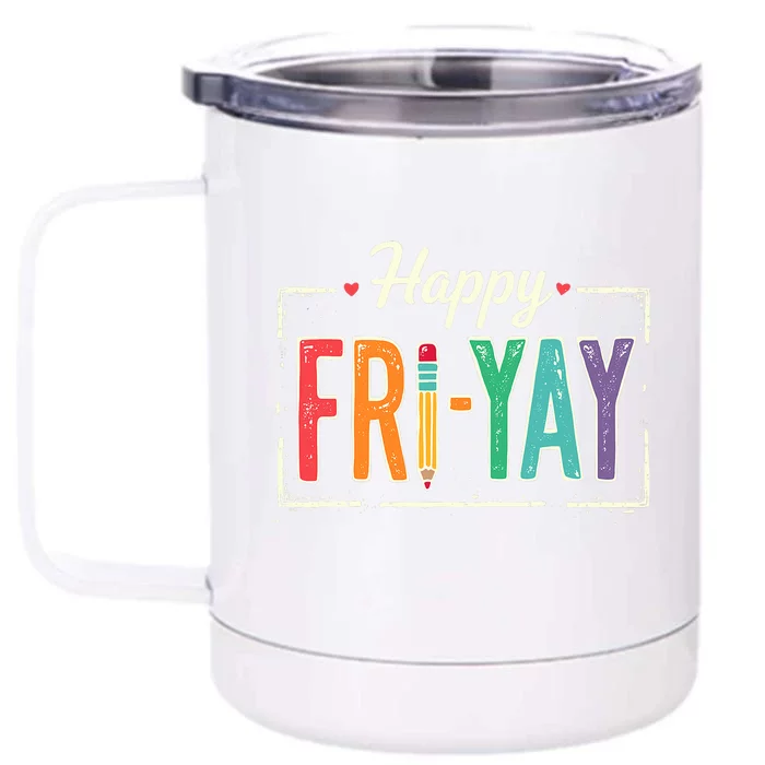 Happy Friyay Teacher Essentials Front & Back 12oz Stainless Steel Tumbler Cup