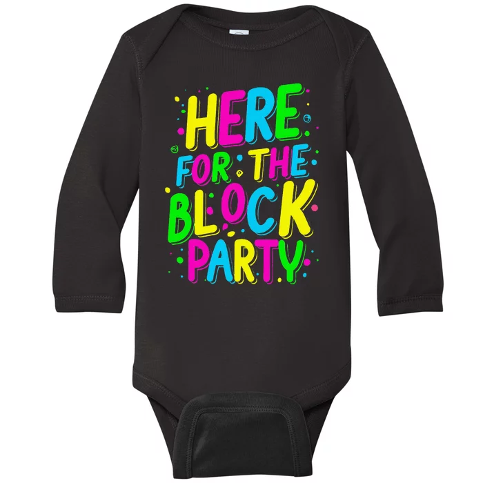 Here For The Block Party Funny Builder Baby Long Sleeve Bodysuit