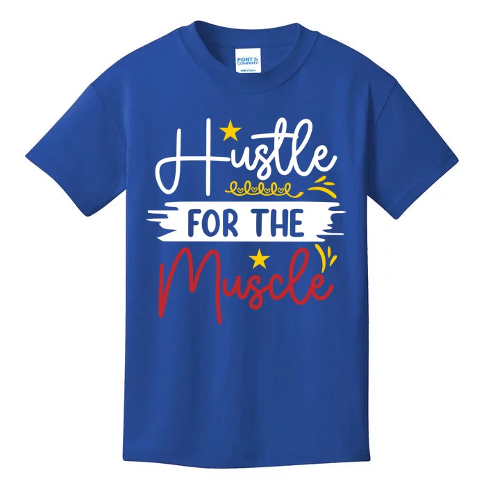 Hustle For The Muscle And Motivated Gym Fitness Gift Kids T-Shirt