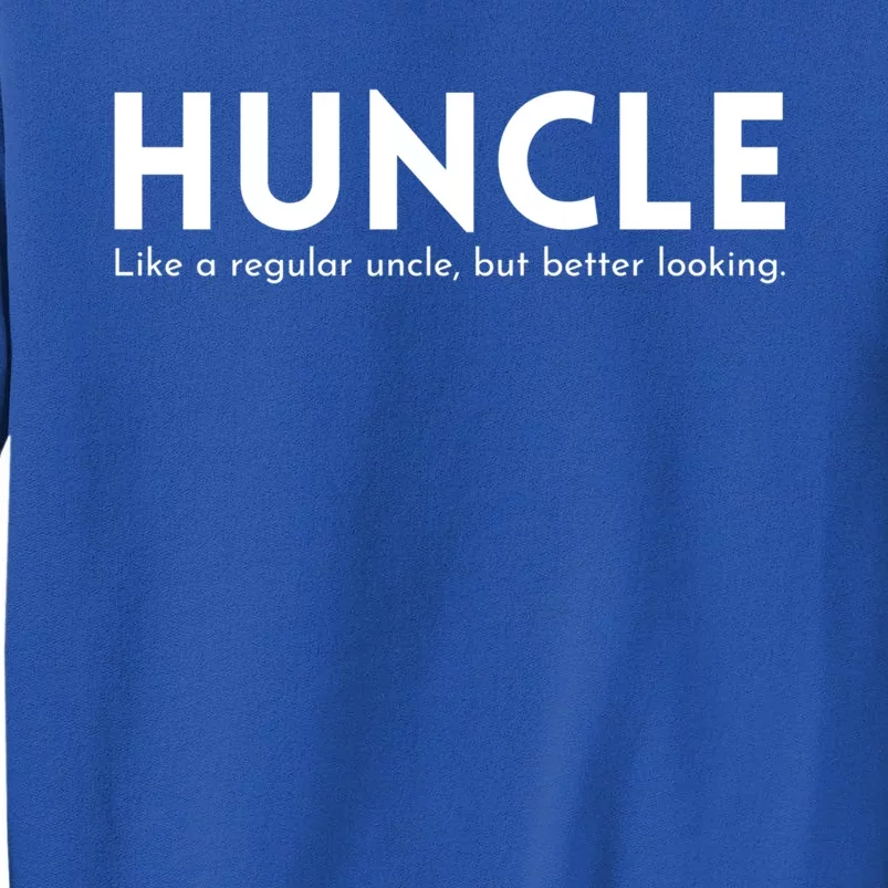 Huncle Funny Uncle Gift Humor Handsome Hunk Dad Joke Great Gift Sweatshirt