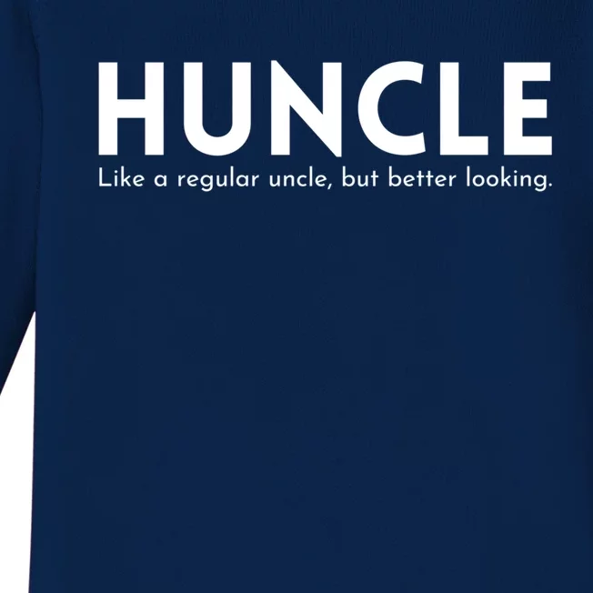 Huncle Funny Uncle Gift Humor Handsome Hunk Dad Joke Great Gift Baby Long Sleeve Bodysuit