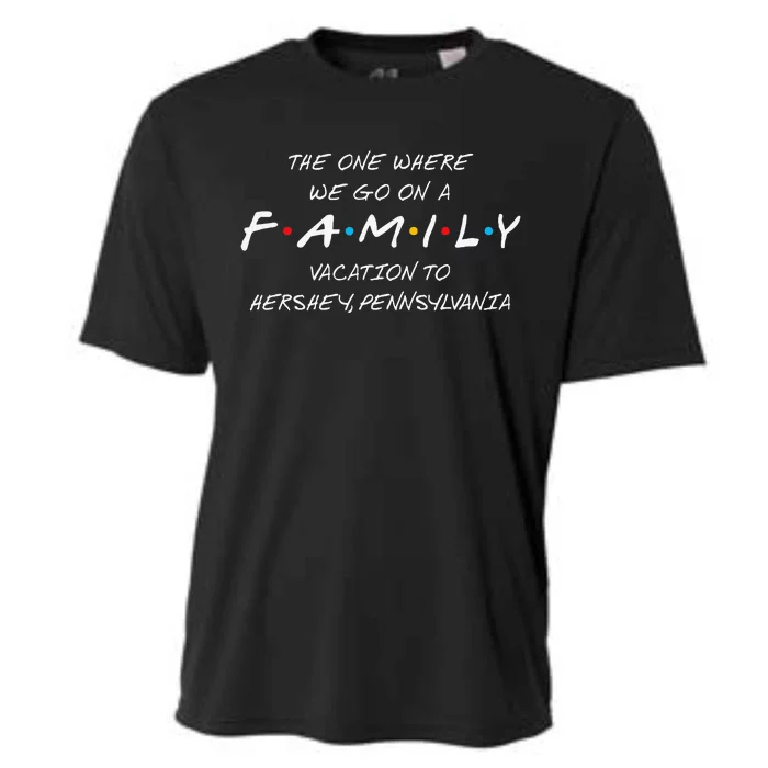 Hershey Family Vacation The One Where We Make Memories Cooling Performance Crew T-Shirt