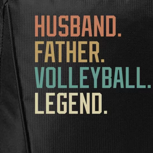 Husband Father Volleyball Legend Fathers Day Birthday Gift City Backpack