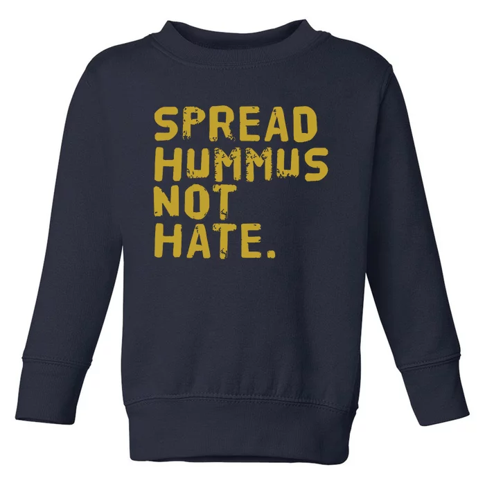 Hummus Funny Vegan Vegetarian Spread Hummus Toddler Sweatshirt