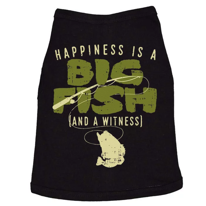 Happiness Fish Witness Big Fishing Fisherman Angler Gift Doggie Tank