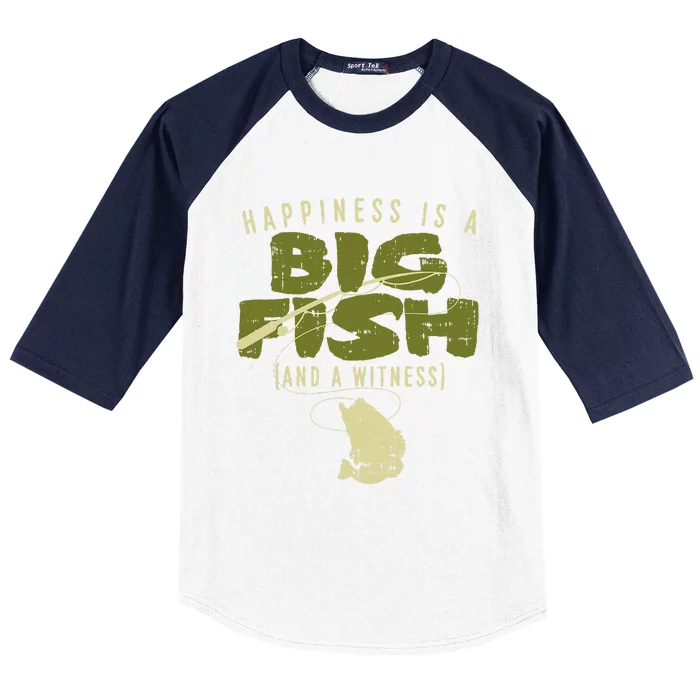 Happiness Fish Witness Big Fishing Fisherman Angler Gift Baseball Sleeve Shirt