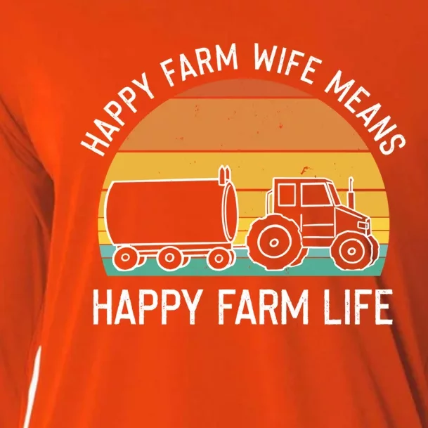 Happy Farm Wife Happy Farm Life Cool Gift Funny Farmer Meaningful Gift Cooling Performance Long Sleeve Crew