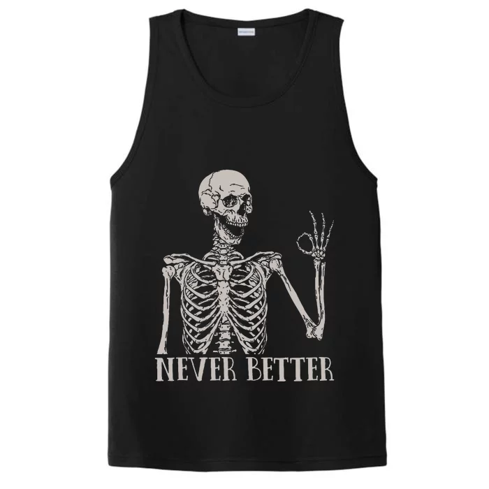 Halloweens For Women Never Better Skeleton Funny Skull Performance Tank