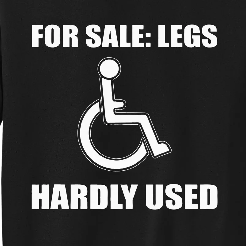 Handicapped For Wheelchair Humor Sweatshirt