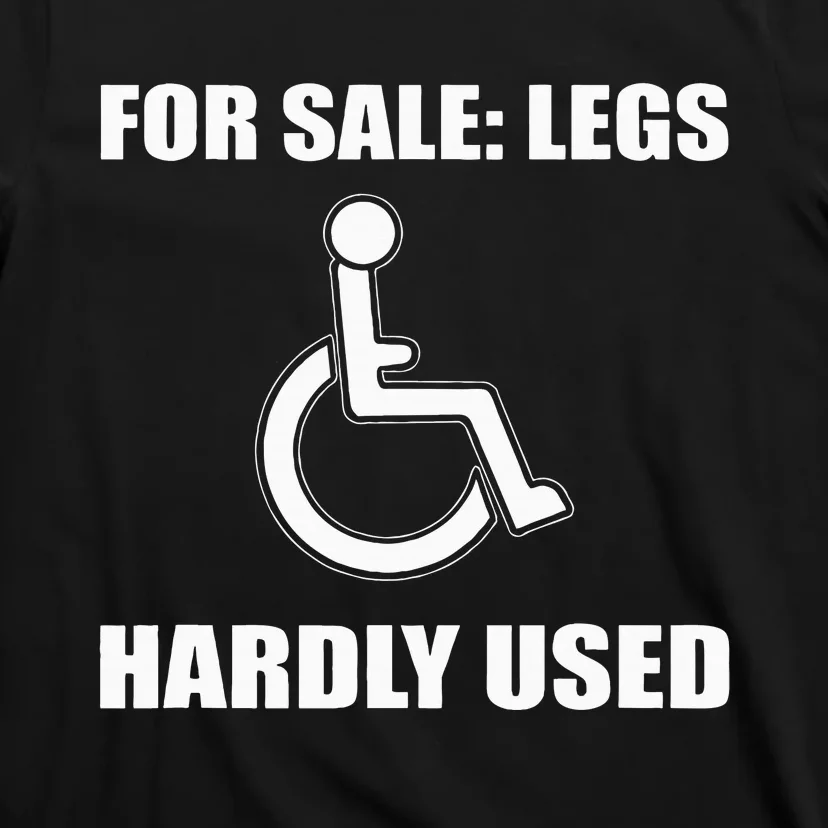 Handicapped For Wheelchair Humor T-Shirt