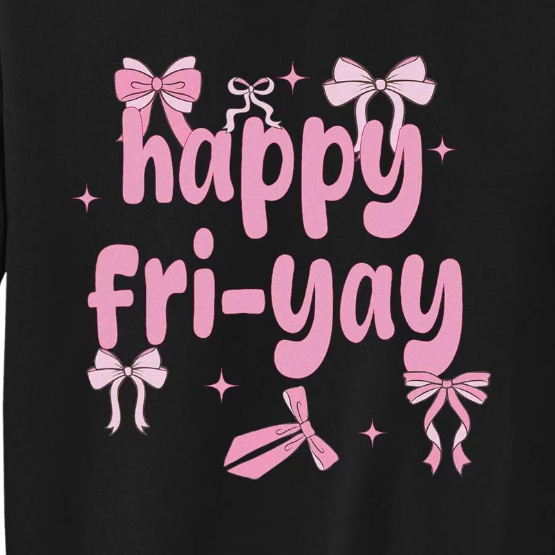 Happy Fri Yay Friday Lovers Fun Teacher Sweatshirt