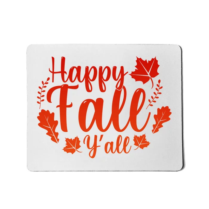 Happy Fall Yall Mousepad