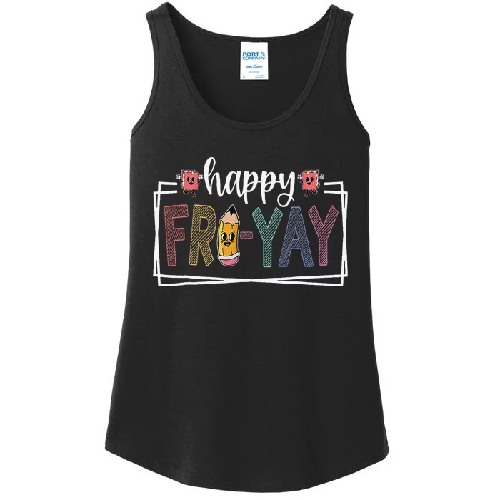 Happy Fri Yay Friday Lover Fun Teacher Life Friyay Weekend Ladies Essential Tank