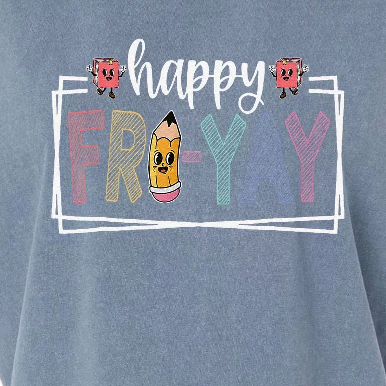 Happy Fri Yay Friday Lover Fun Teacher Life Friyay Weekend Garment-Dyed Women's Muscle Tee